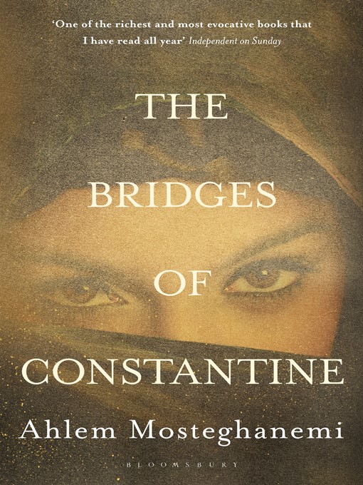 Title details for The Bridges of Constantine by Ahlem Mosteghanemi - Available
